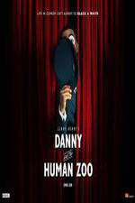 Watch Danny and the Human Zoo Movie4k