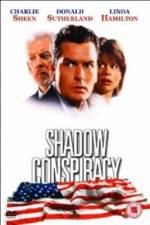 Watch Shadow Conspiracy Movie4k