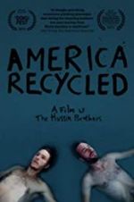 Watch America Recycled Movie4k