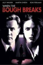 Watch When the Bough Breaks Movie4k