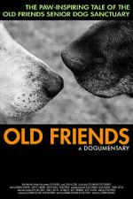 Watch Old Friends, A Dogumentary Movie4k