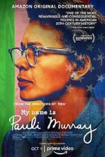 Watch My Name Is Pauli Murray Movie4k