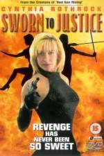 Watch Sworn to Justice Movie4k