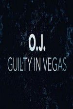 Watch OJ Guilty in Vegas Movie4k