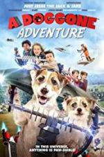 Watch A Doggone Adventure Movie4k