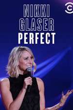 Watch Nikki Glaser: Perfect Movie4k