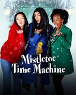 Watch Mistletoe Time Machine Movie4k