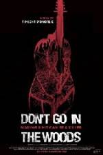 Watch Don't Go in the Woods Movie4k