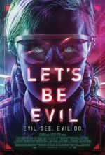 Watch Let's Be Evil Movie4k