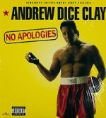 Watch Andrew Dice Clay: No Apologies Movie4k