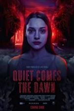 Watch Quiet Comes the Dawn Movie4k
