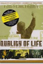 Watch The Quality of Life Movie4k