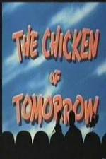 Watch The Chicken of Tomorrow - mst3k Movie4k