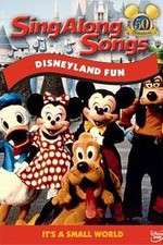 Watch Disney Sing-Along-Songs Disneyland Fun Movie4k