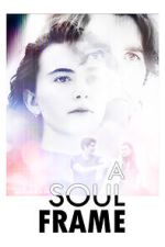Watch A Soul Frame Movie4k