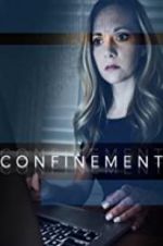 Watch Confinement Movie4k