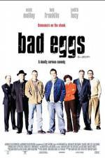 Watch Bad Eggs Movie4k