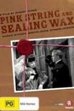 Watch Pink String and Sealing Wax Movie4k