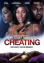 Watch How to Get Away with Cheating Movie4k
