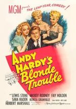 Watch Andy Hardy\'s Blonde Trouble Movie4k