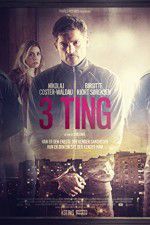 Watch 3 Things Movie4k