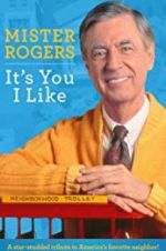 Watch Mister Rogers: It\'s You I Like Movie4k