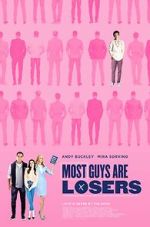 Watch Most Guys Are Losers Movie4k