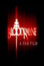 Watch BloodRayne: A Fan Film Movie4k