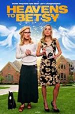 Watch Heavens to Betsy Movie4k