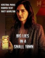 Big Lies in a Small Town movie4k