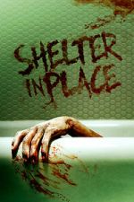 Watch Shelter in Place Movie4k