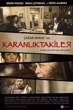 Watch Karanliktakiler Movie4k