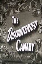 Watch The Discontented Canary Movie4k