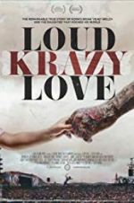 Watch Loud Krazy Love Movie4k