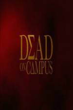 Watch Dead on Campus Movie4k