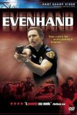 Watch EvenHand Movie4k