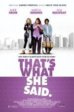 Watch That's What She Said Movie4k