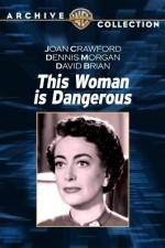 Watch This Woman Is Dangerous Movie4k