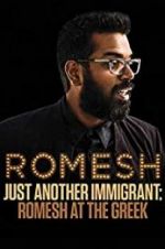 Watch Romesh Ranganathan: Just Another Immigrant - Romesh at the Greek Movie4k