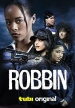 Watch Robbin Movie4k