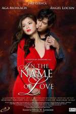 Watch In the Name of Love Movie4k