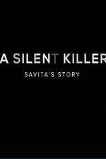 Watch A Silent Killer Savita's Story Movie4k