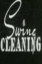 Watch Swing Cleaning Movie4k