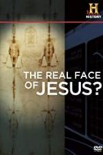 Watch The Real Face of Jesus? Movie4k