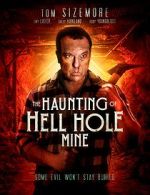 Watch The Haunting of Hell Hole Mine Movie4k
