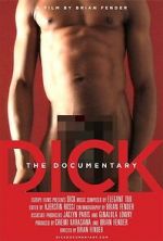 Watch Dick: The Documentary Movie4k