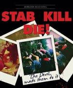 Watch Stab! Kill! Die! Movie4k