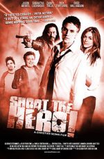 Watch Shoot the Hero Movie4k