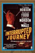 Watch The Interrupted Journey Movie4k