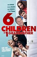 Watch 6 Children & 1 Grandfather Movie4k